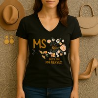 MS Gets On My Nerves Multiple Sclerosis Awareness Women's V-Neck T-Shirt