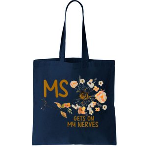 MS Gets On My Nerves Multiple Sclerosis Awareness Tote Bag