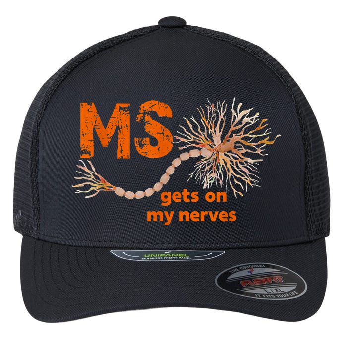 MS Get On My Nerves Multiple Sclerosis Awareness Flexfit Unipanel Trucker Cap