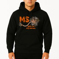 MS Get On My Nerves Multiple Sclerosis Awareness Hoodie