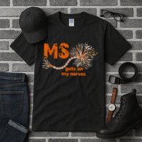 MS Get On My Nerves Multiple Sclerosis Awareness Tall T-Shirt