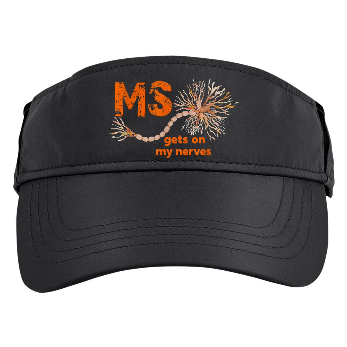 MS Get On My Nerves Multiple Sclerosis Awareness Adult Drive Performance Visor
