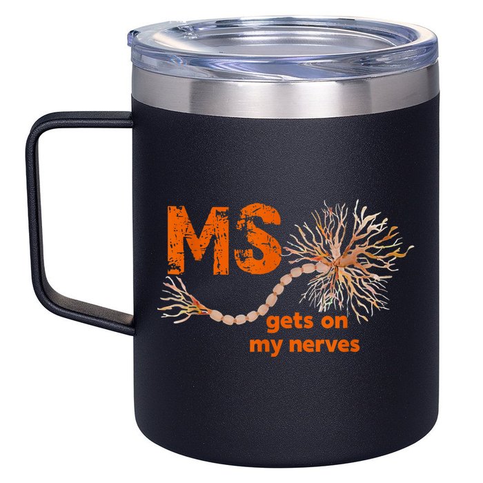 MS Get On My Nerves Multiple Sclerosis Awareness 12oz Stainless Steel Coffee Mug