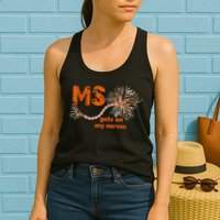 MS Get On My Nerves Multiple Sclerosis Awareness Womens Tank Top