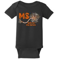 MS Get On My Nerves Multiple Sclerosis Awareness Baby Bodysuit