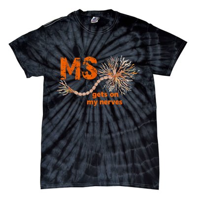 MS Get On My Nerves Multiple Sclerosis Awareness Tie-Dye T-Shirt