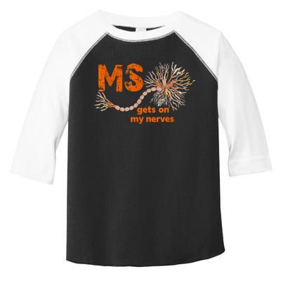 MS Get On My Nerves Multiple Sclerosis Awareness Toddler Fine Jersey T-Shirt
