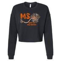 MS Get On My Nerves Multiple Sclerosis Awareness Cropped Pullover Crew