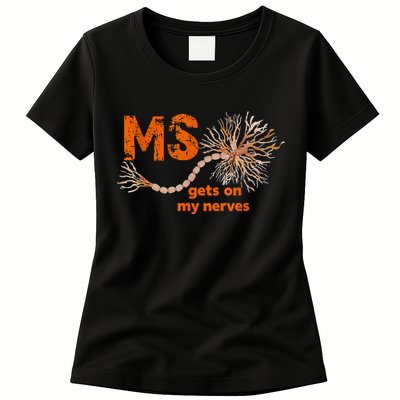 MS Get On My Nerves Multiple Sclerosis Awareness Womens T-Shirt