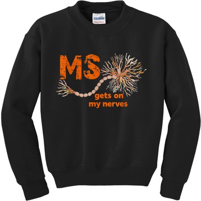 MS Get On My Nerves Multiple Sclerosis Awareness Kids Sweatshirt