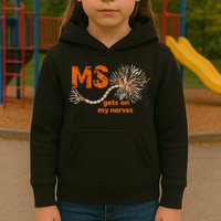 MS Get On My Nerves Multiple Sclerosis Awareness Kids Hoodie