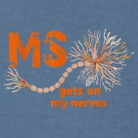 MS Get On My Nerves Multiple Sclerosis Awareness Garment-Dyed Sweatshirt
