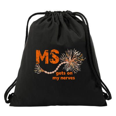 MS Get On My Nerves Multiple Sclerosis Awareness Drawstring Bag