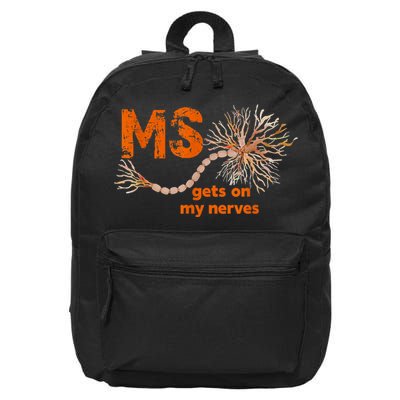 MS Get On My Nerves Multiple Sclerosis Awareness 16 in Basic Backpack
