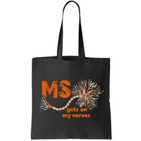 MS Get On My Nerves Multiple Sclerosis Awareness Bag