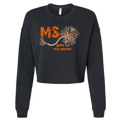 MS Get On My Nerves Multiple Sclerosis Awareness Cropped Pullover Crew