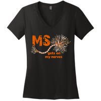 MS Get On My Nerves Multiple Sclerosis Awareness Women's V-Neck T-Shirt