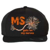 MS Get On My Nerves Multiple Sclerosis Awareness Wool Snapback Cap