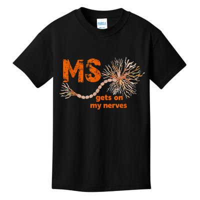 MS Get On My Nerves Multiple Sclerosis Awareness Kids T-Shirt
