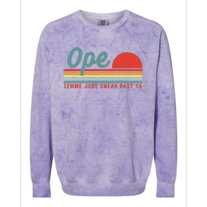 Midwest Gift Ope Just Gonna Sneak Right Past Ya Colorblast Crewneck Sweatshirt