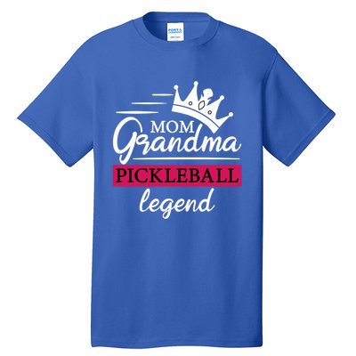 Mom Grandma Pickleball Legend Funny Meaningful Gift Tall T-Shirt