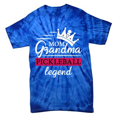 Mom Grandma Pickleball Legend Funny Meaningful Gift Tie-Dye T-Shirt