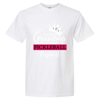 Mom Grandma Pickleball Legend Funny Meaningful Gift Garment-Dyed Heavyweight T-Shirt