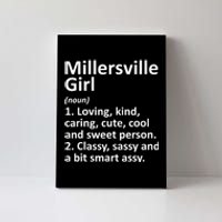 Millersville Girl Pa Pennsylvania Funny City Home Roots Gift Canvas