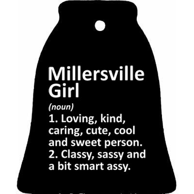 Millersville Girl Pa Pennsylvania Funny City Home Roots Gift Ceramic Bell Ornament