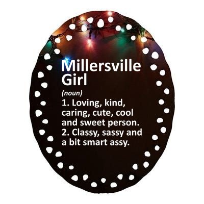 Millersville Girl Pa Pennsylvania Funny City Home Roots Gift Ceramic Oval Ornament