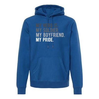 Military Gift Proud Army Friend Friend Hero Soldier Premium Hoodie