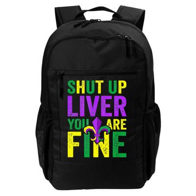 Mardi Gras Parade Out Shut Up Liver Youre Fine Backpack