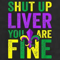 Mardi Gras Parade Out Shut Up Liver Youre Fine Adult Drive Performance Visor