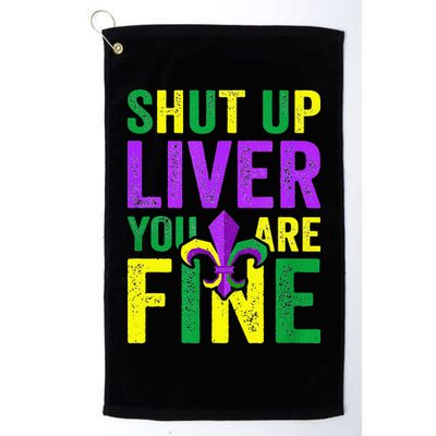 Mardi Gras Parade Out Shut Up Liver Youre Fine Golf Towel