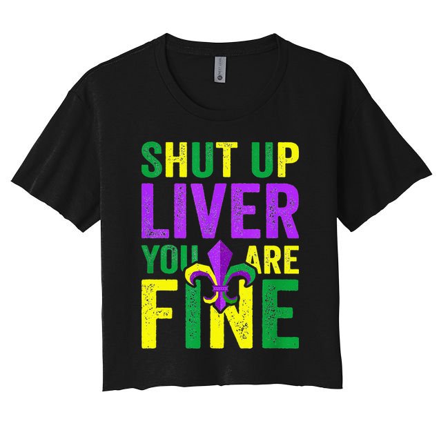 Mardi Gras Parade Out Shut Up Liver Youre Fine Crop Top