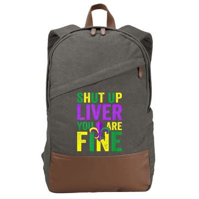 Mardi Gras Parade Out Shut Up Liver Youre Fine Cotton Canvas Backpack