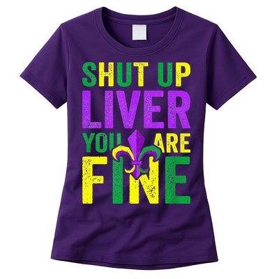 Mardi Gras Parade Out Shut Up Liver Youre Fine Womens T-Shirt