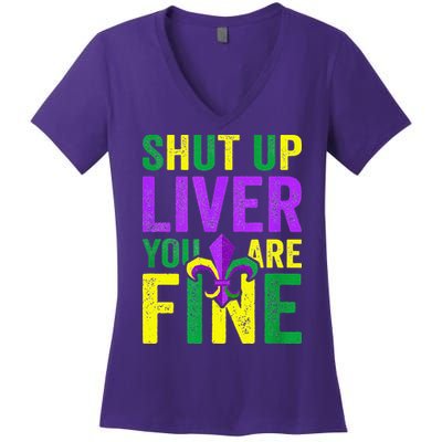 Mardi Gras Parade Out Shut Up Liver Youre Fine Women's V-Neck T-Shirt