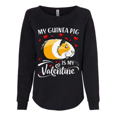 My Guinea Pig Is My Valentine Guinea Pig Lover Valentine Womens California Wash Sweatshirt