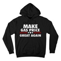 Make Gas Prices Great Again Anti Biden Trump Republican 2024 Hoodie