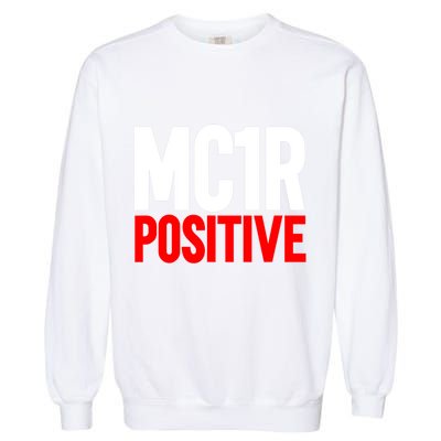 MC1R Gene Positive Funny Redhead Ginger Red Hair Garment-Dyed Sweatshirt