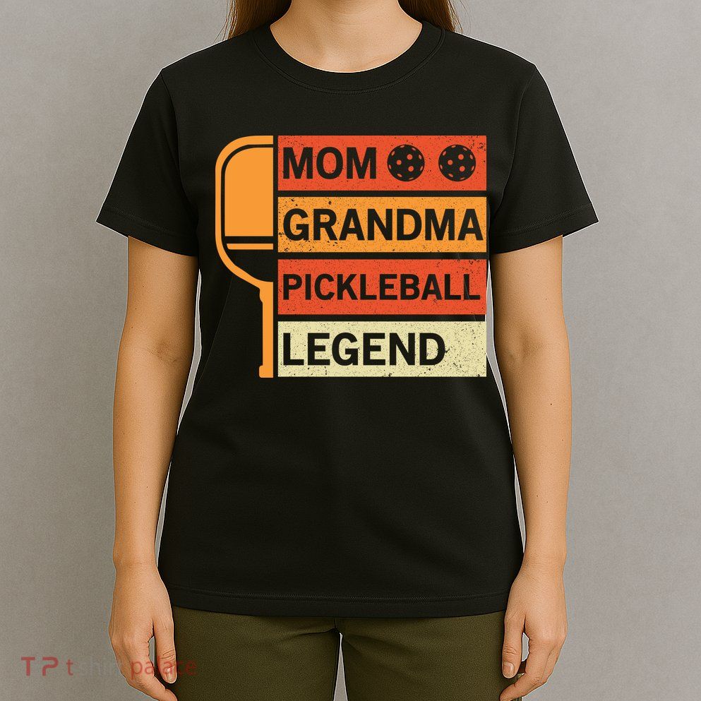 Mom Grandma Pickleball Legend Paddle Gift For Pickleball T-Shirt