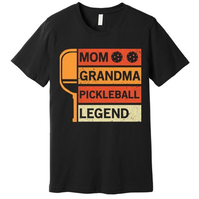 Mom Grandma Pickleball Legend Paddle Gift For Pickleball Premium T-Shirt