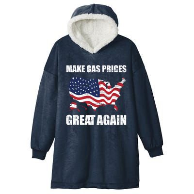 Make Gas Prices Great Again Usa American Flag Vintage Gift Hooded Wearable Blanket