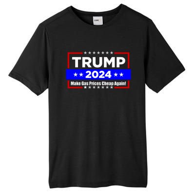 Make Gas Prices Cheap Again Trump 2024 Tall Fusion ChromaSoft Performance T-Shirt