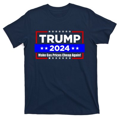 Make Gas Prices Cheap Again Trump 2024 T-Shirt