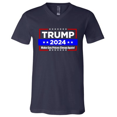 Make Gas Prices Cheap Again Trump 2024 V-Neck T-Shirt