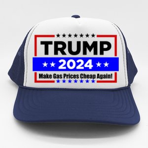 Make Gas Prices Cheap Again Trump 2024 Trucker Hat