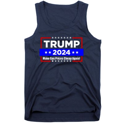 Make Gas Prices Cheap Again Trump 2024 Tank Top