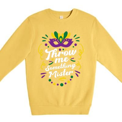 Mardi Gras Parade Outfit For Women Throw Me Something Mister Premium Crewneck Sweatshirt